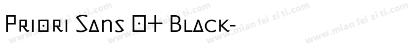 Priori Sans OT Black字体转换